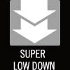 SUPER LOW DOWN